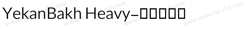 YekanBakh Heavy字体转换